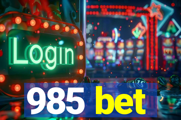 985 bet